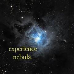 Experience Nebula