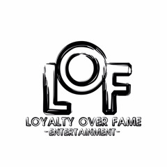 loyalty over fame