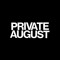 Private August