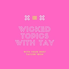 Wicked Topics with Tay