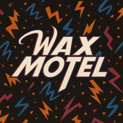 WAX MOTEL