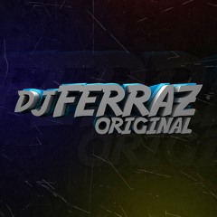 DJ Ferraz Original