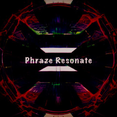 Phraze : Resonate