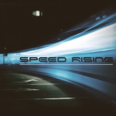 Speed-Rising