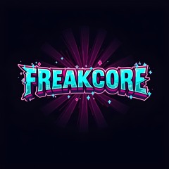 Freakcore