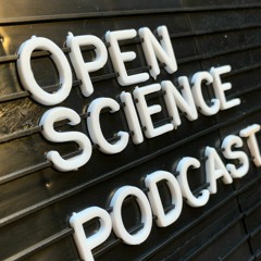 Open Science Podcast