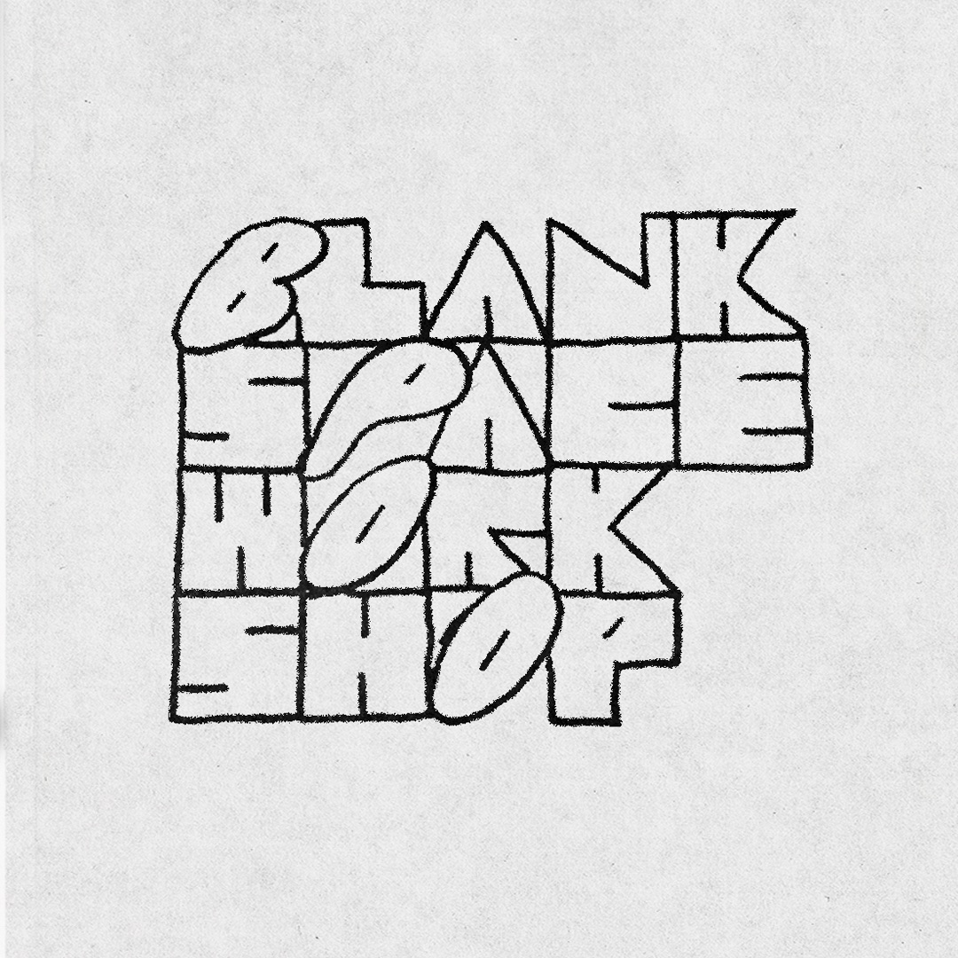 Blank Space Workshop
