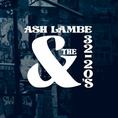 AshLambe & The 32-20's