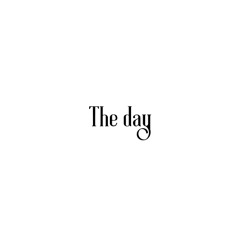 The day