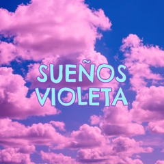Sueños Violeta