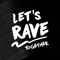 Let's Rave Together
