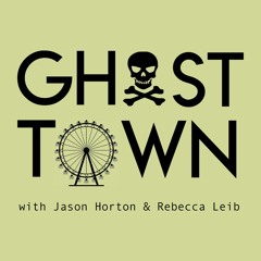 Ghost Town Podcast