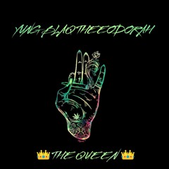 👑YUNG BLAQ THEEODORAH👑