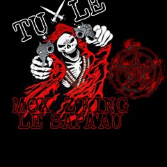 MOX Z'KING LE SAPA'AU