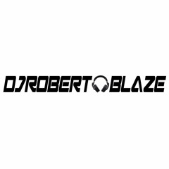 DJRobertBlaze