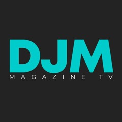 DJMmagazine