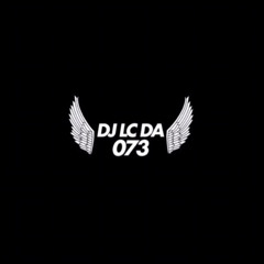 DJ LC DA 073 DE MUCURI