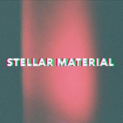Stellar Material