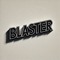 Blaster.