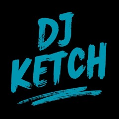 DJ Ketch