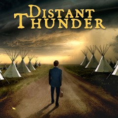 DISTANT THUNDER A New Musical