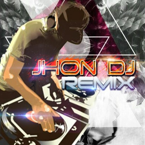 Jhon-Dj (✯Remix✯) El Original®’s avatar