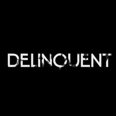 Delinquent
