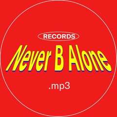 Never B Alone