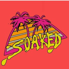 SOAKED