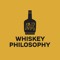 Whiskey Philosophy