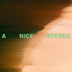 A Nice Stereo