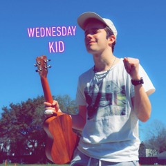 Wednesday Kid