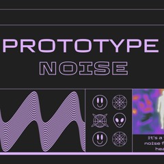 Proto Noise