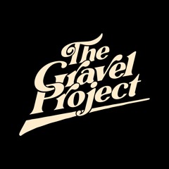 The Gravel Project