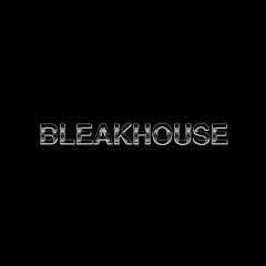 BLEAKHOUSE