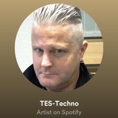 ☢️ 🎧  🎼 TES-Techno 🎼 🎧 ☢️