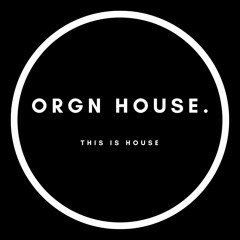 ORGN HOUSE