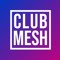 Club Mesh