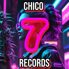 Chico 7 Records ™