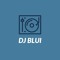 DJ Blui