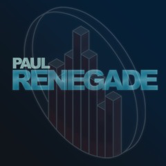 PAUL RENEGADE