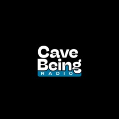 Cave_Being Radio.