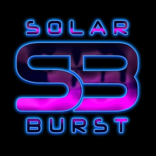 Solar Burst - Space Fever *DOWNLOAD ENABLED*