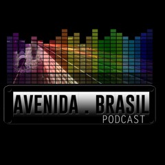 Stream Avenida Brasil  Listen to podcast episodes online for free