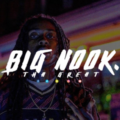 BIG NOOK AKA THA GREATEST -understand