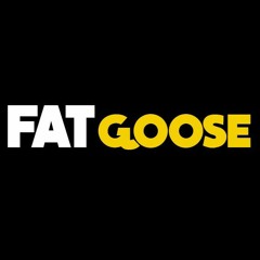 FATgoose
