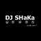 DJ SHaKa
