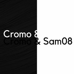 Cromo & Sam08