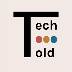 TECH•TO•TOLD podcast