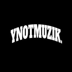 YNOTMUZIK